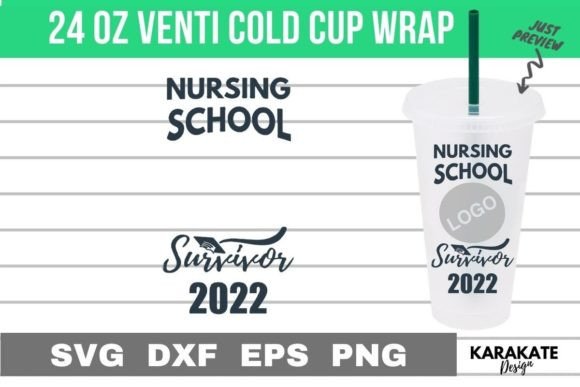 Nursing School 2022 Venti Cup Wrap