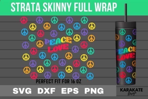 Peace Love, 16 Oz Strata Skinny Wrap SVG